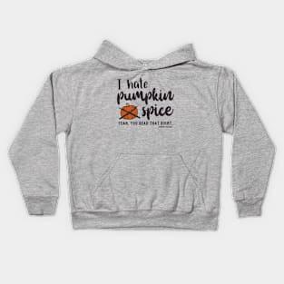 I Hate Pumpkin Spice © 2021 Graphic Love Shop Kids Hoodie